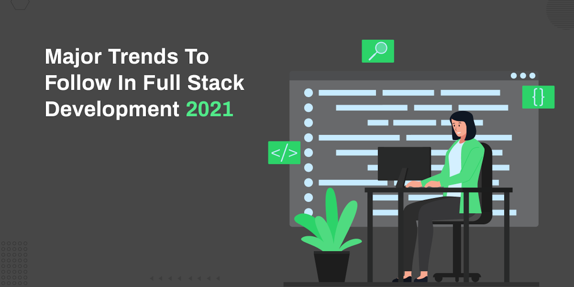 Major Trends To Follow In Full Stack Development 2021