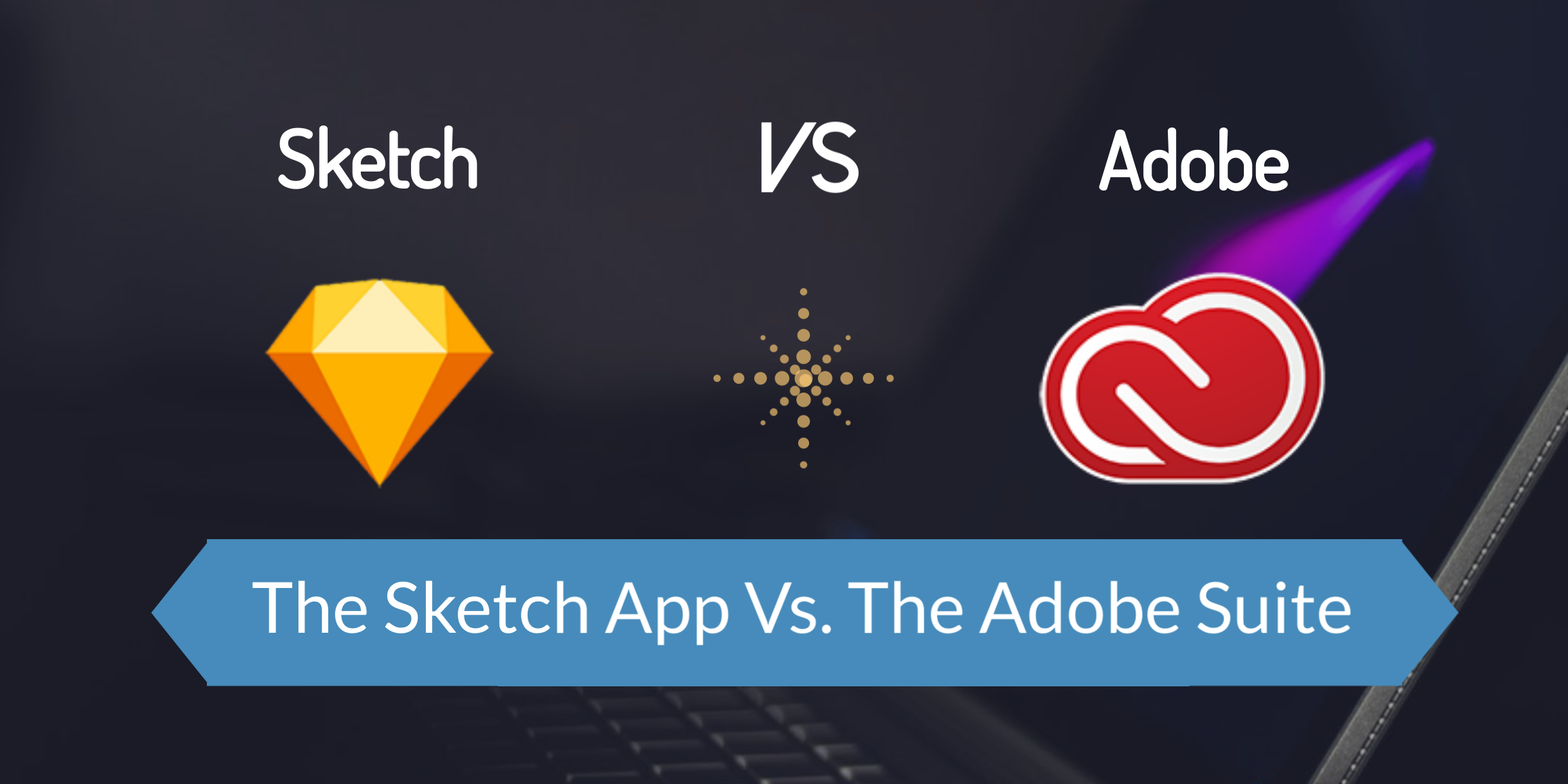 The Sketch App Vs. The Adobe Suite