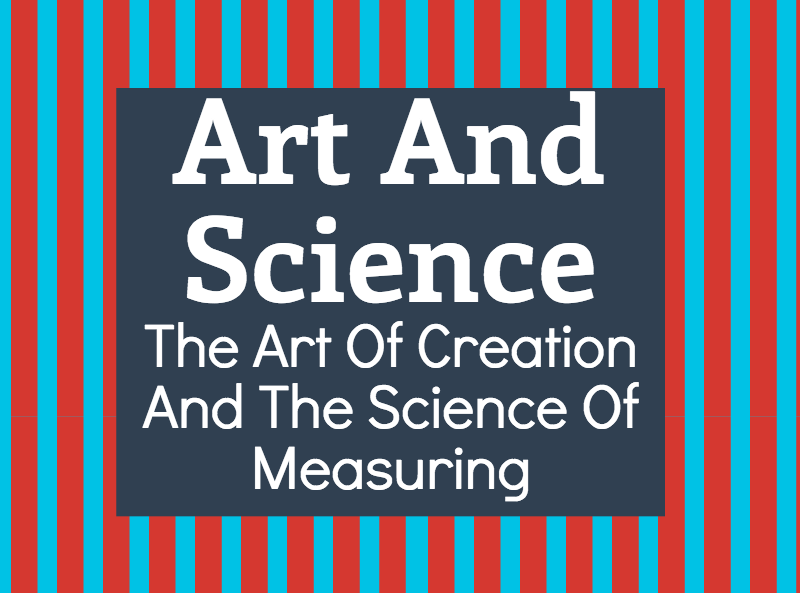 The Art And Science Of Good Content Creation Art Of Good Content Is More Than Just The Creation