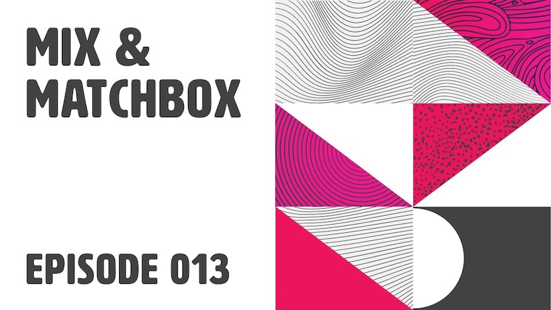 Mix & Matchbox Podcast Episode 13. Exploring Cybersecurity